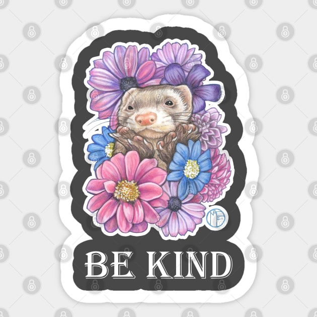 Ferret and Flowers - Be Kind - White Outline Sticker by Nat Ewert Art